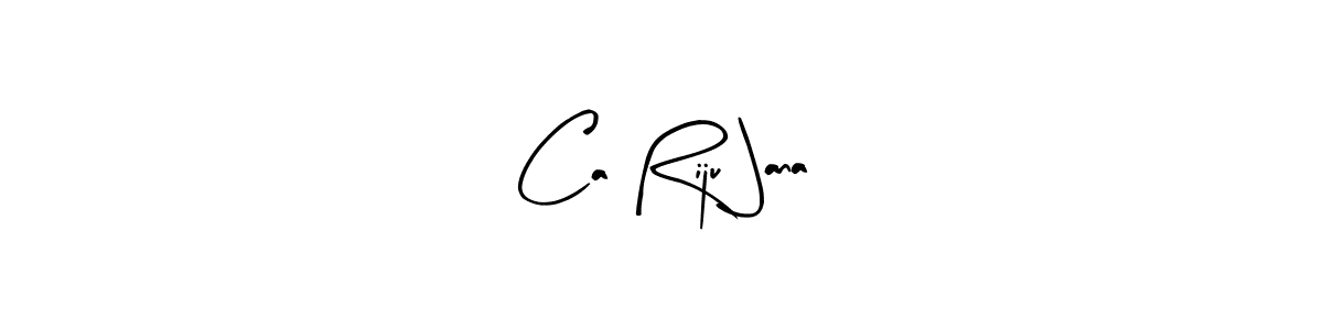 Ca Riju Jana stylish signature style. Best Handwritten Sign (Arty Signature) for my name. Handwritten Signature Collection Ideas for my name Ca Riju Jana. Ca Riju Jana signature style 8 images and pictures png