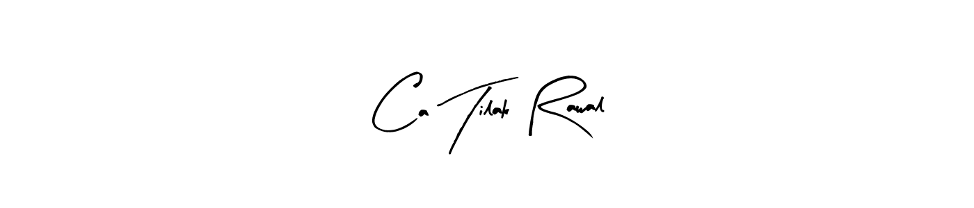 Similarly Arty Signature is the best handwritten signature design. Signature creator online .You can use it as an online autograph creator for name Ca Tilak Rawal. Ca Tilak Rawal signature style 8 images and pictures png