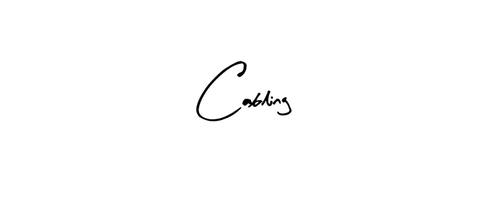 You should practise on your own different ways (Arty Signature) to write your name (Cabling) in signature. don't let someone else do it for you. Cabling signature style 8 images and pictures png