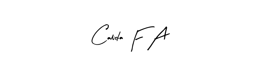 Make a beautiful signature design for name Calista F A. With this signature (Arty Signature) style, you can create a handwritten signature for free. Calista F A signature style 8 images and pictures png