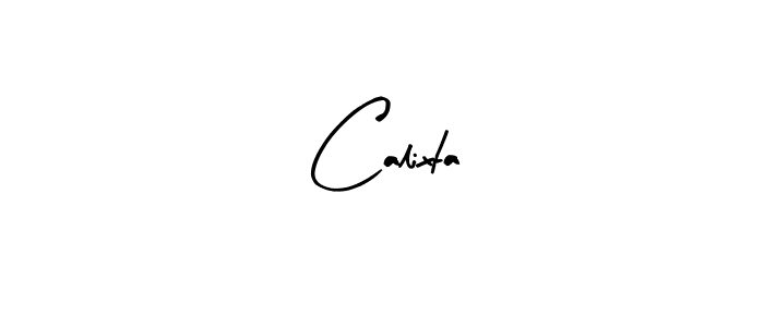 Create a beautiful signature design for name Calixta. With this signature (Arty Signature) fonts, you can make a handwritten signature for free. Calixta signature style 8 images and pictures png