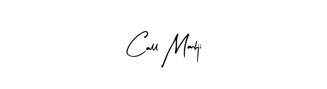 Make a beautiful signature design for name Call Manhji. With this signature (Arty Signature) style, you can create a handwritten signature for free. Call Manhji signature style 8 images and pictures png
