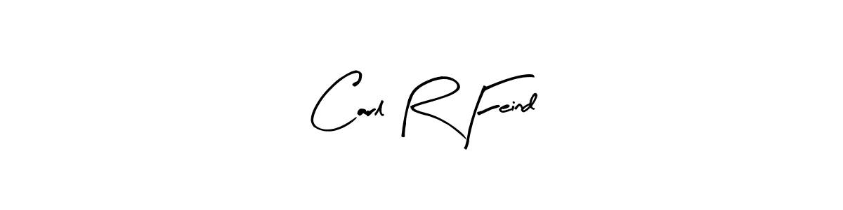 Make a beautiful signature design for name Carl R Feind. With this signature (Arty Signature) style, you can create a handwritten signature for free. Carl R Feind signature style 8 images and pictures png