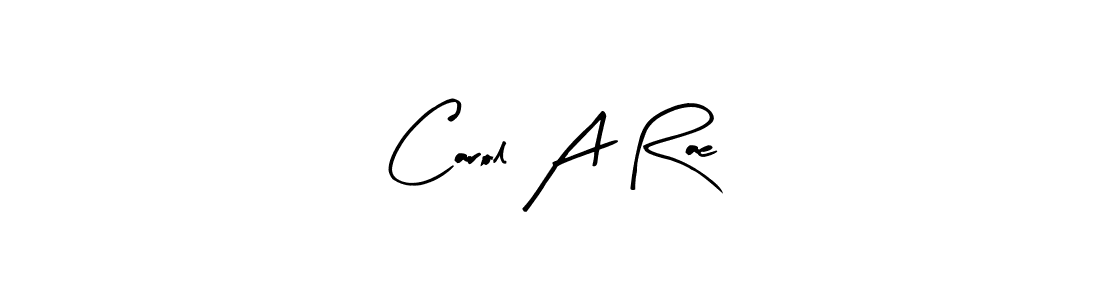 Carol A Rae stylish signature style. Best Handwritten Sign (Arty Signature) for my name. Handwritten Signature Collection Ideas for my name Carol A Rae. Carol A Rae signature style 8 images and pictures png