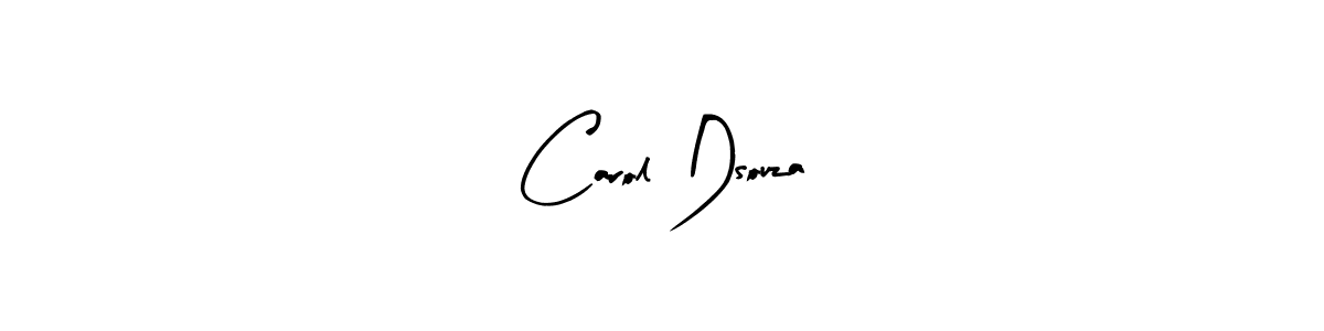 Make a short Carol Dsouza signature style. Manage your documents anywhere anytime using Arty Signature. Create and add eSignatures, submit forms, share and send files easily. Carol Dsouza signature style 8 images and pictures png