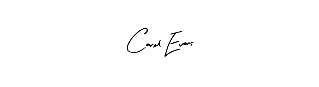 You should practise on your own different ways (Arty Signature) to write your name (Carol Evans) in signature. don't let someone else do it for you. Carol Evans signature style 8 images and pictures png