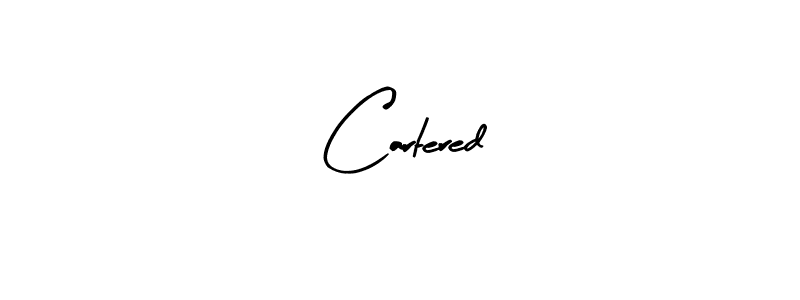 Use a signature maker to create a handwritten signature online. With this signature software, you can design (Arty Signature) your own signature for name Cartered. Cartered signature style 8 images and pictures png