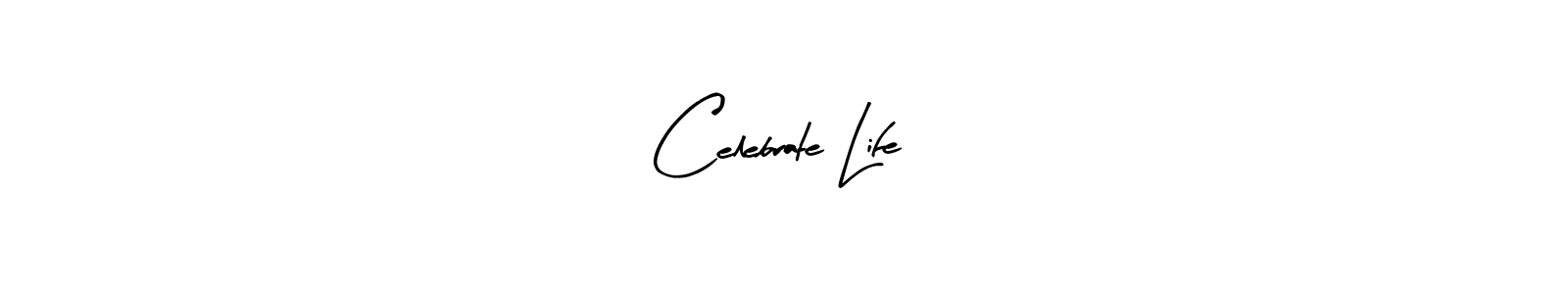 Design your own signature with our free online signature maker. With this signature software, you can create a handwritten (Arty Signature) signature for name Celebrate Life !. Celebrate Life ! signature style 8 images and pictures png