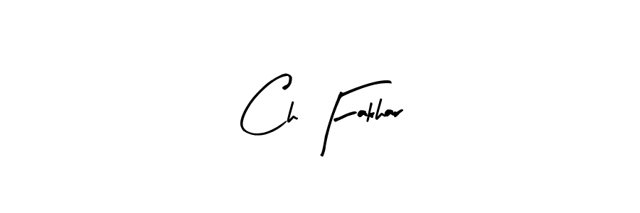 Create a beautiful signature design for name Ch Fakhar. With this signature (Arty Signature) fonts, you can make a handwritten signature for free. Ch Fakhar signature style 8 images and pictures png