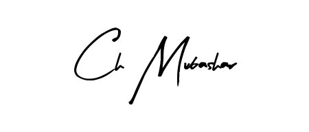 It looks like you need a new signature style for name Ch Mubashar. Design unique handwritten (Arty Signature) signature with our free signature maker in just a few clicks. Ch Mubashar signature style 8 images and pictures png