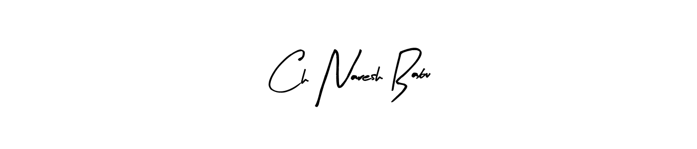 It looks lik you need a new signature style for name Ch Naresh Babu. Design unique handwritten (Arty Signature) signature with our free signature maker in just a few clicks. Ch Naresh Babu signature style 8 images and pictures png