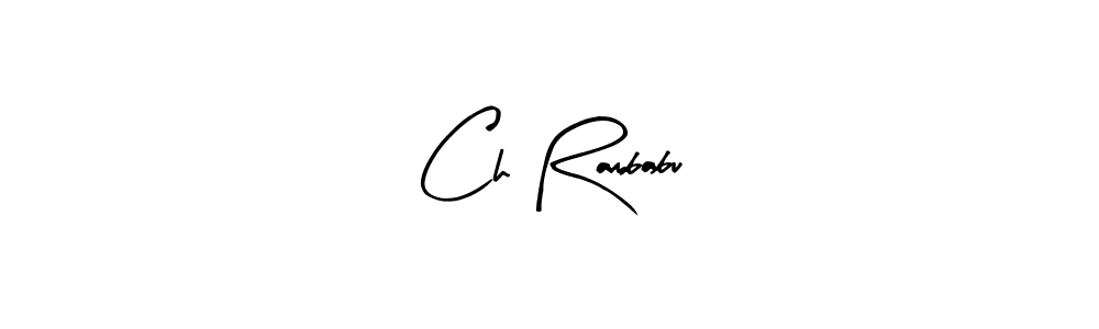 Design your own signature with our free online signature maker. With this signature software, you can create a handwritten (Arty Signature) signature for name Ch Rambabu. Ch Rambabu signature style 8 images and pictures png