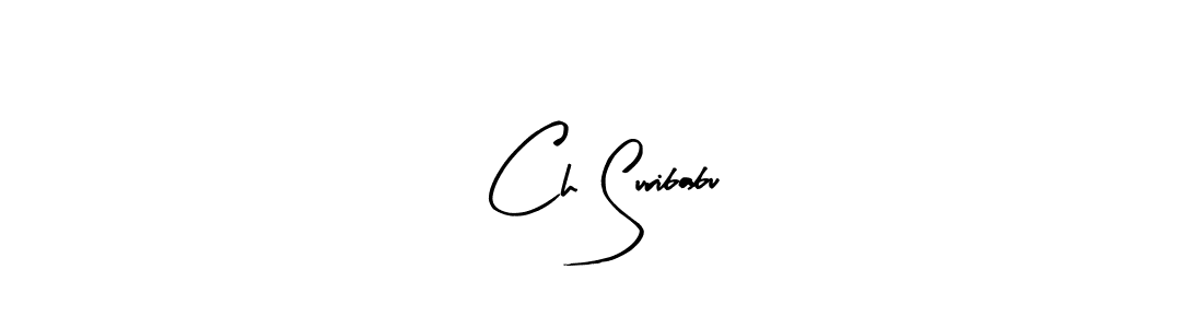 Also we have Ch Suribabu name is the best signature style. Create professional handwritten signature collection using Arty Signature autograph style. Ch Suribabu signature style 8 images and pictures png