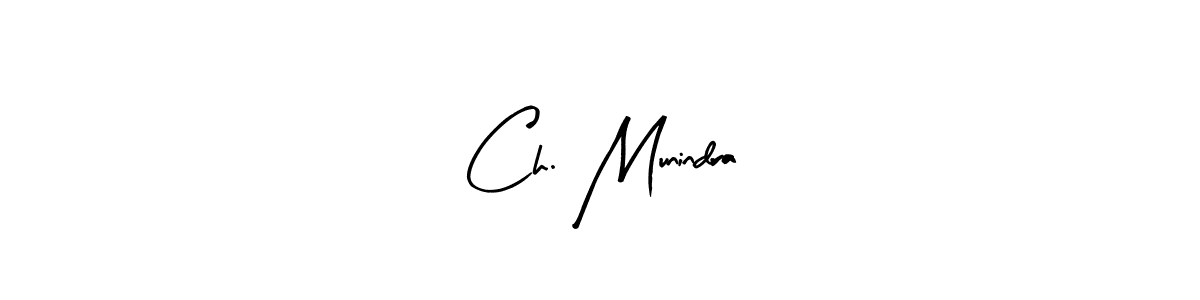 Here are the top 10 professional signature styles for the name Ch. Munindra. These are the best autograph styles you can use for your name. Ch. Munindra signature style 8 images and pictures png