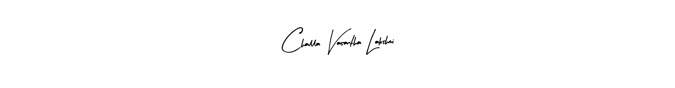Also we have Challa Vasantha Lakshmi name is the best signature style. Create professional handwritten signature collection using Arty Signature autograph style. Challa Vasantha Lakshmi signature style 8 images and pictures png