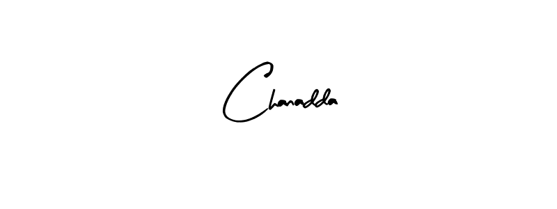 How to make Chanadda signature? Arty Signature is a professional autograph style. Create handwritten signature for Chanadda name. Chanadda signature style 8 images and pictures png