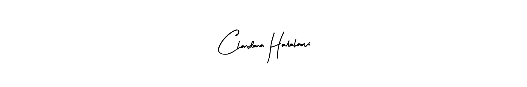 Create a beautiful signature design for name Chandana Halaharvi. With this signature (Arty Signature) fonts, you can make a handwritten signature for free. Chandana Halaharvi signature style 8 images and pictures png