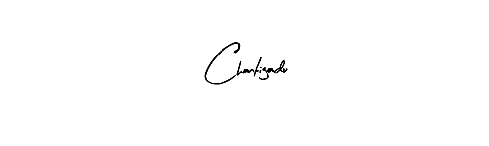 Also we have Chantigadu name is the best signature style. Create professional handwritten signature collection using Arty Signature autograph style. Chantigadu signature style 8 images and pictures png