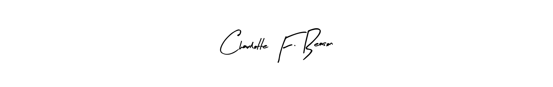 Create a beautiful signature design for name Charlotte F. Beason. With this signature (Arty Signature) fonts, you can make a handwritten signature for free. Charlotte F. Beason signature style 8 images and pictures png