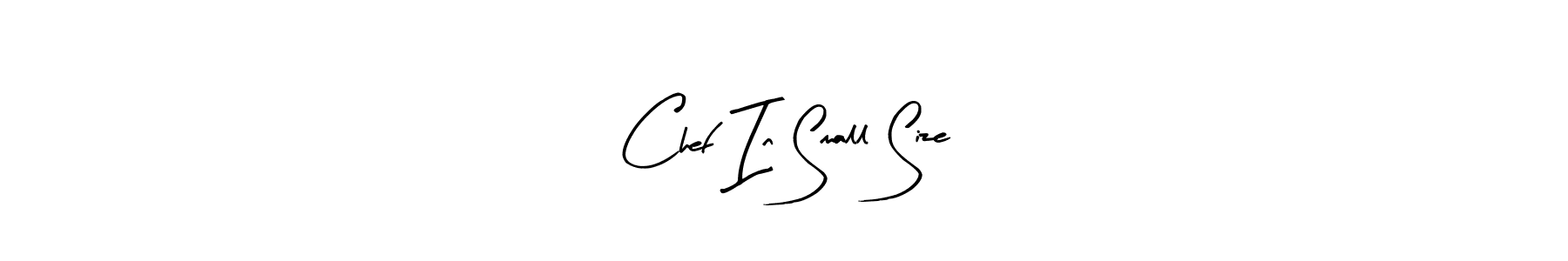 Chef In Small Size stylish signature style. Best Handwritten Sign (Arty Signature) for my name. Handwritten Signature Collection Ideas for my name Chef In Small Size. Chef In Small Size signature style 8 images and pictures png