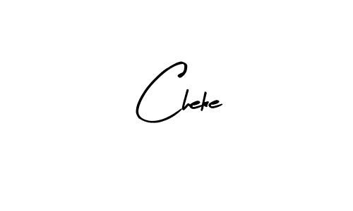 You should practise on your own different ways (Arty Signature) to write your name (Cheke) in signature. don't let someone else do it for you. Cheke signature style 8 images and pictures png
