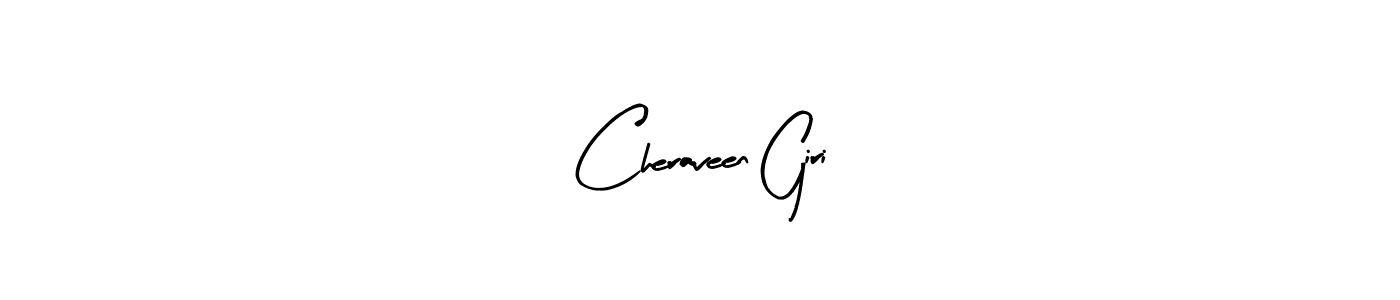 Make a beautiful signature design for name Cheraveen Giri. With this signature (Arty Signature) style, you can create a handwritten signature for free. Cheraveen Giri signature style 8 images and pictures png