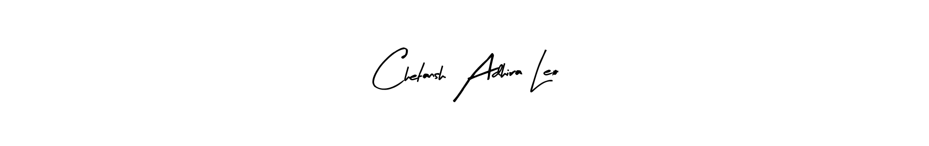 How to make Chetansh Adhira Leo name signature. Use Arty Signature style for creating short signs online. This is the latest handwritten sign. Chetansh Adhira Leo signature style 8 images and pictures png