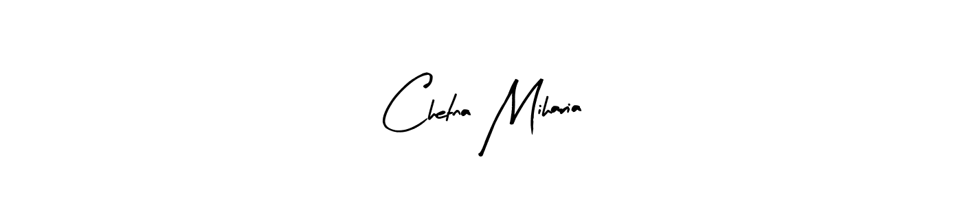 How to make Chetna Miharia signature? Arty Signature is a professional autograph style. Create handwritten signature for Chetna Miharia name. Chetna Miharia signature style 8 images and pictures png