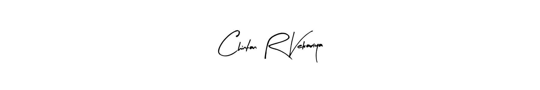 How to make Chintan R Vekariya signature? Arty Signature is a professional autograph style. Create handwritten signature for Chintan R Vekariya name. Chintan R Vekariya signature style 8 images and pictures png