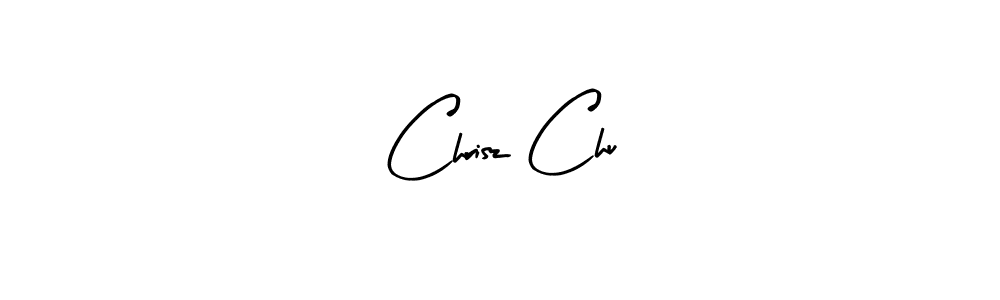 Make a beautiful signature design for name Chrisz Chu. With this signature (Arty Signature) style, you can create a handwritten signature for free. Chrisz Chu signature style 8 images and pictures png