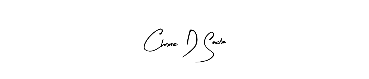 Make a beautiful signature design for name Chrose D Sacla. Use this online signature maker to create a handwritten signature for free. Chrose D Sacla signature style 8 images and pictures png