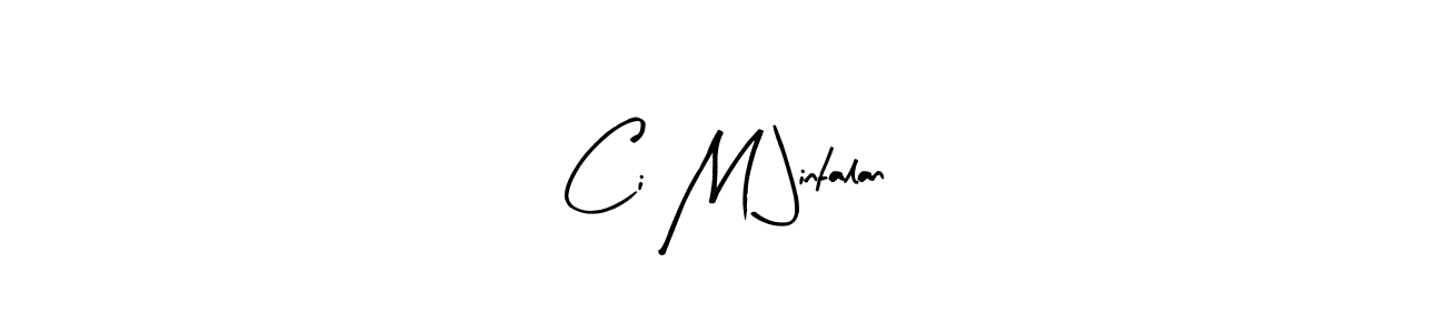 Make a short Ci M Jintalan signature style. Manage your documents anywhere anytime using Arty Signature. Create and add eSignatures, submit forms, share and send files easily. Ci M Jintalan signature style 8 images and pictures png