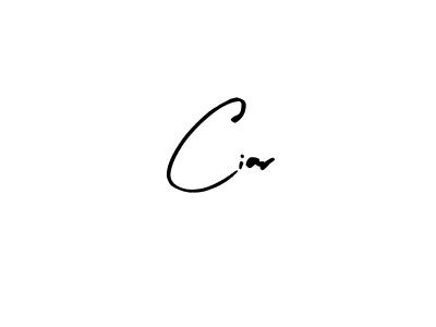 Make a beautiful signature design for name Ciar. Use this online signature maker to create a handwritten signature for free. Ciar signature style 8 images and pictures png