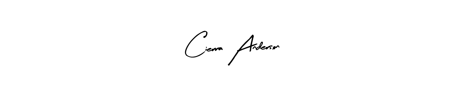 How to make Cierra Anderson signature? Arty Signature is a professional autograph style. Create handwritten signature for Cierra Anderson name. Cierra Anderson signature style 8 images and pictures png