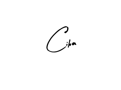 Design your own signature with our free online signature maker. With this signature software, you can create a handwritten (Arty Signature) signature for name Cika. Cika signature style 8 images and pictures png