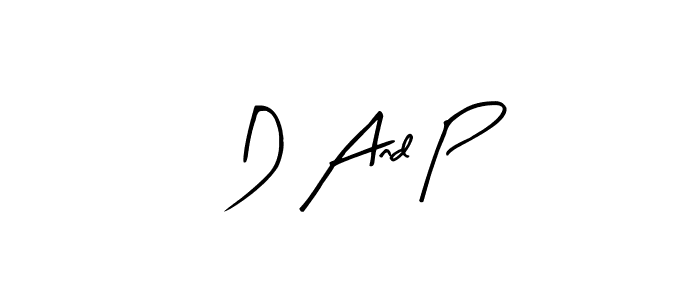 You should practise on your own different ways (Arty Signature) to write your name (D And P) in signature. don't let someone else do it for you. D And P signature style 8 images and pictures png