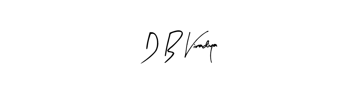 Create a beautiful signature design for name D B Viradiya. With this signature (Arty Signature) fonts, you can make a handwritten signature for free. D B Viradiya signature style 8 images and pictures png