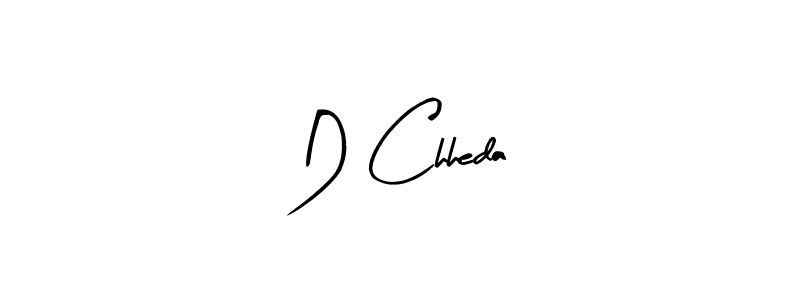 You should practise on your own different ways (Arty Signature) to write your name (D Chheda) in signature. don't let someone else do it for you. D Chheda signature style 8 images and pictures png