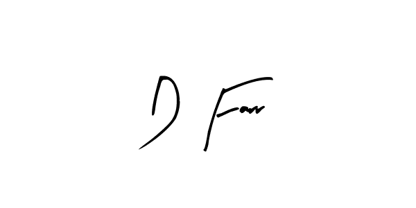 Use a signature maker to create a handwritten signature online. With this signature software, you can design (Arty Signature) your own signature for name D Farr. D Farr signature style 8 images and pictures png