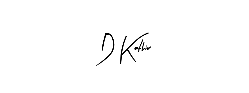 You should practise on your own different ways (Arty Signature) to write your name (D Kathir) in signature. don't let someone else do it for you. D Kathir signature style 8 images and pictures png