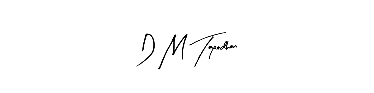 How to Draw D M Tapodhan signature style? Arty Signature is a latest design signature styles for name D M Tapodhan. D M Tapodhan signature style 8 images and pictures png