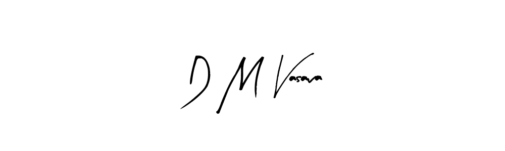 Make a beautiful signature design for name D M Vasava. With this signature (Arty Signature) style, you can create a handwritten signature for free. D M Vasava signature style 8 images and pictures png