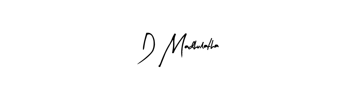 Create a beautiful signature design for name D Madhulatha. With this signature (Arty Signature) fonts, you can make a handwritten signature for free. D Madhulatha signature style 8 images and pictures png