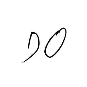 You should practise on your own different ways (Arty Signature) to write your name (D O) in signature. don't let someone else do it for you. D O signature style 8 images and pictures png