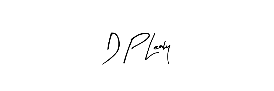 Design your own signature with our free online signature maker. With this signature software, you can create a handwritten (Arty Signature) signature for name D P Leahy. D P Leahy signature style 8 images and pictures png