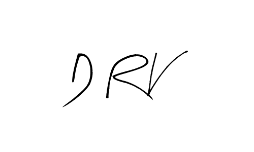 You should practise on your own different ways (Arty Signature) to write your name (D R V) in signature. don't let someone else do it for you. D R V signature style 8 images and pictures png