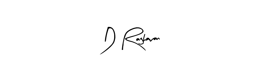 How to make D Raghavan signature? Arty Signature is a professional autograph style. Create handwritten signature for D Raghavan name. D Raghavan signature style 8 images and pictures png