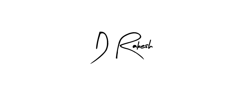 How to make D Rakesh signature? Arty Signature is a professional autograph style. Create handwritten signature for D Rakesh name. D Rakesh signature style 8 images and pictures png