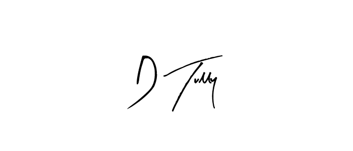 Create a beautiful signature design for name D Tully. With this signature (Arty Signature) fonts, you can make a handwritten signature for free. D Tully signature style 8 images and pictures png