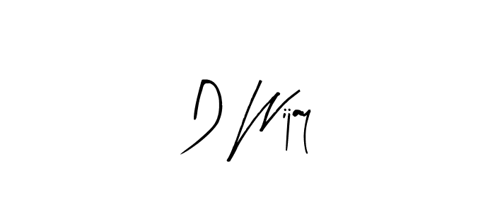 Create a beautiful signature design for name D Wijay. With this signature (Arty Signature) fonts, you can make a handwritten signature for free. D Wijay signature style 8 images and pictures png